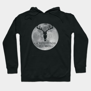 Cernunnos is coming Hoodie